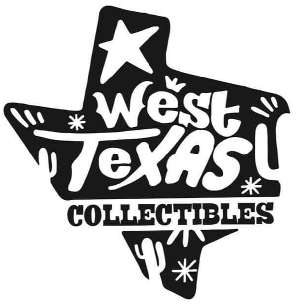 West Texas Collectibles (Pre Orders)